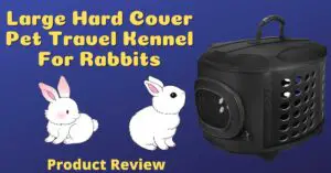 Large Hard Cover Pet Travel Kennel For Rabbits